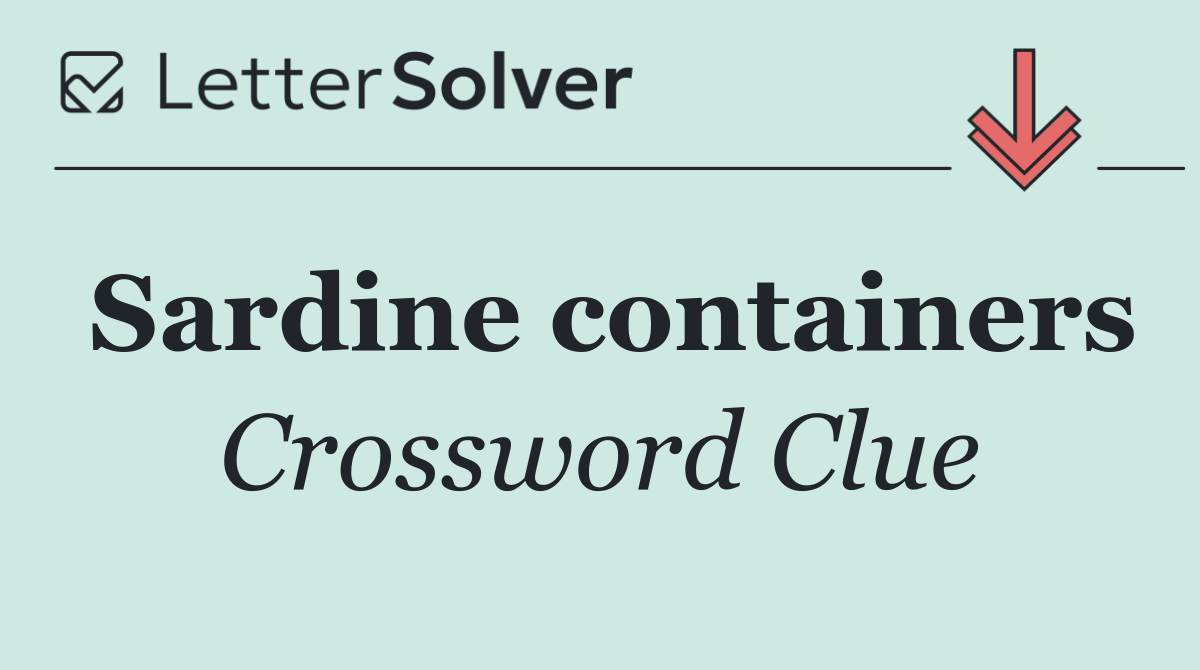 Sardine containers