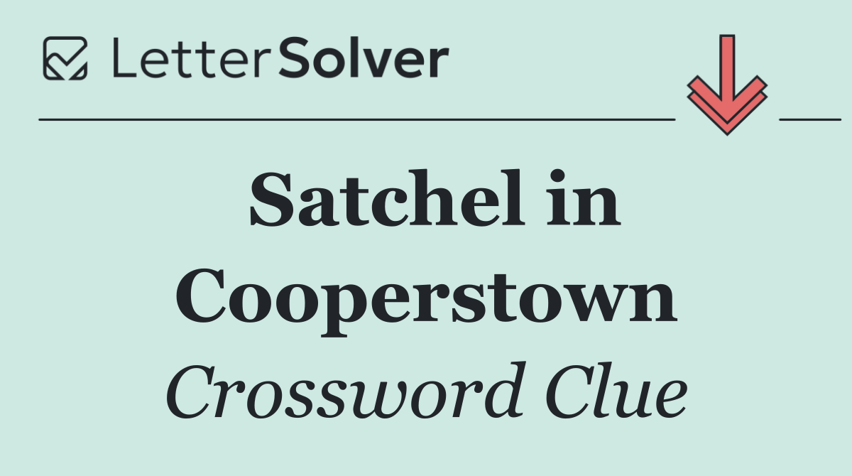 Satchel in Cooperstown