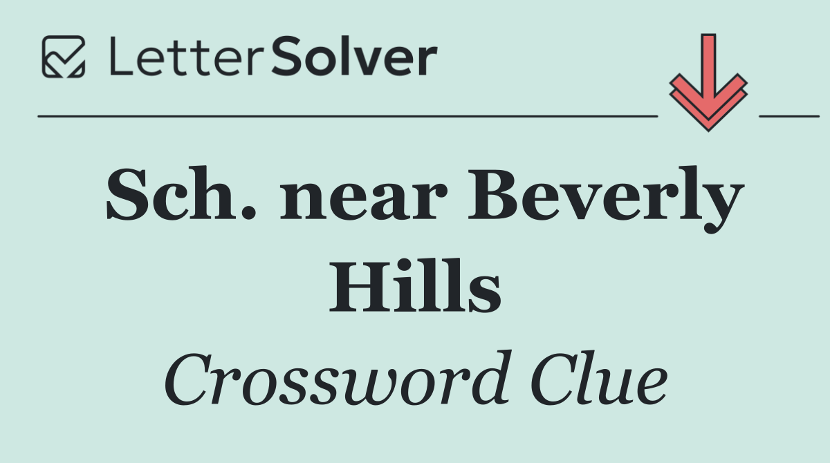 Sch. near Beverly Hills
