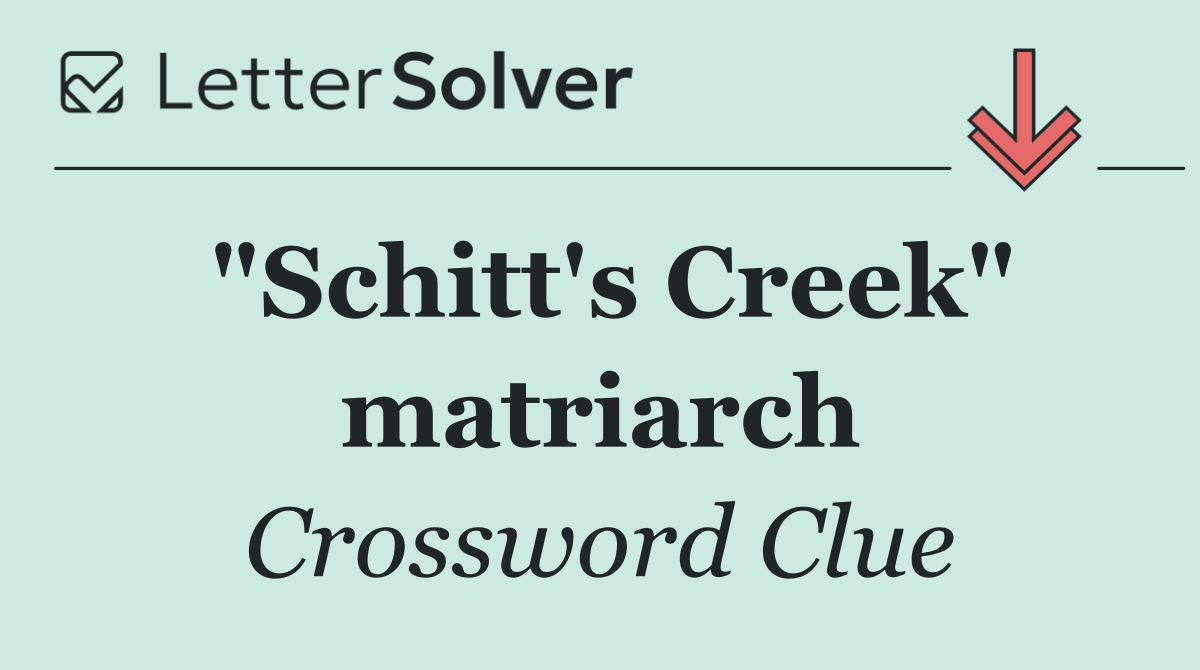 "Schitt's Creek" matriarch