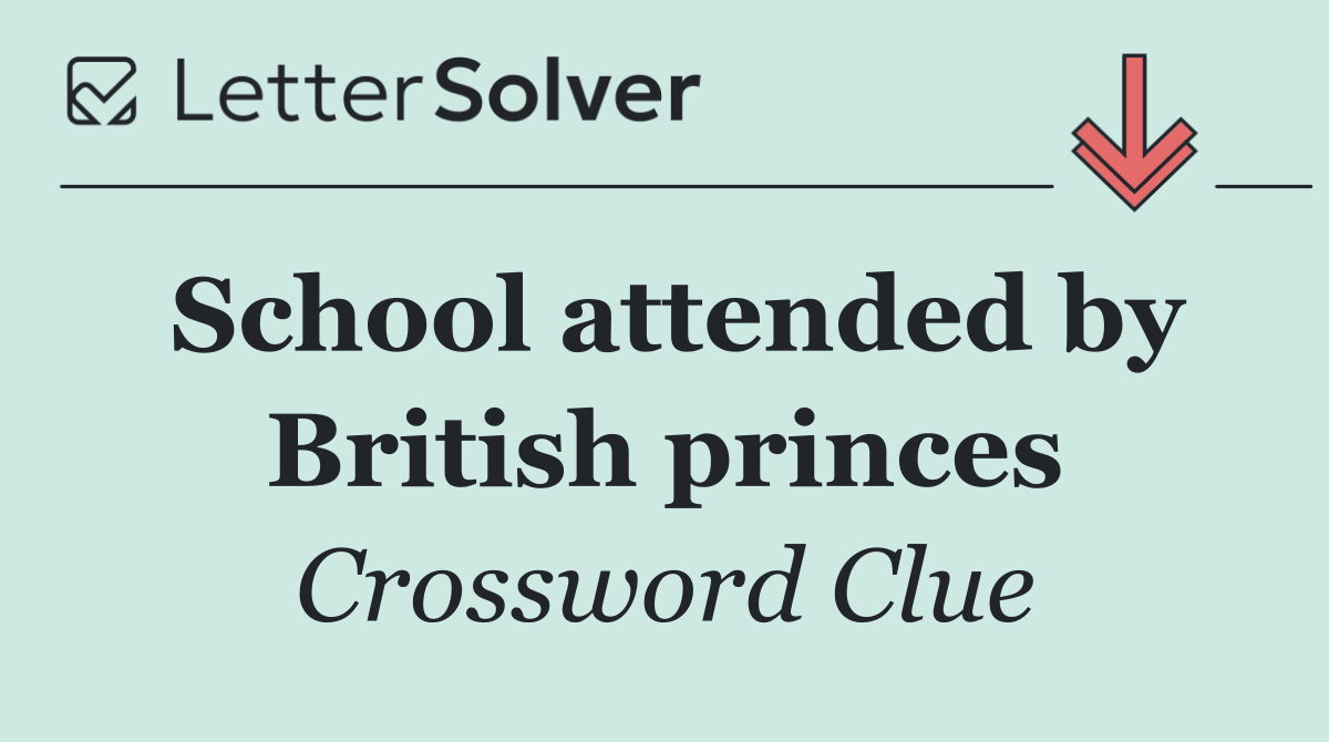 School attended by British princes
