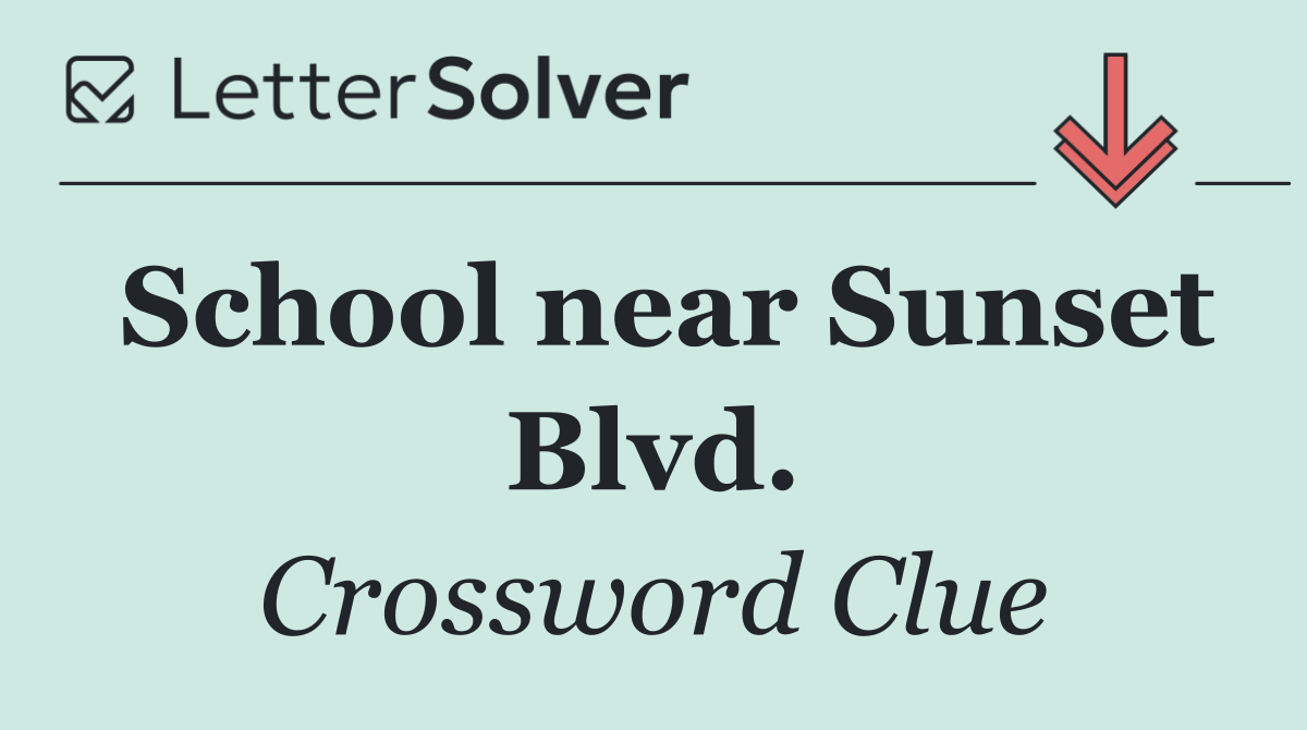 School near Sunset Blvd.