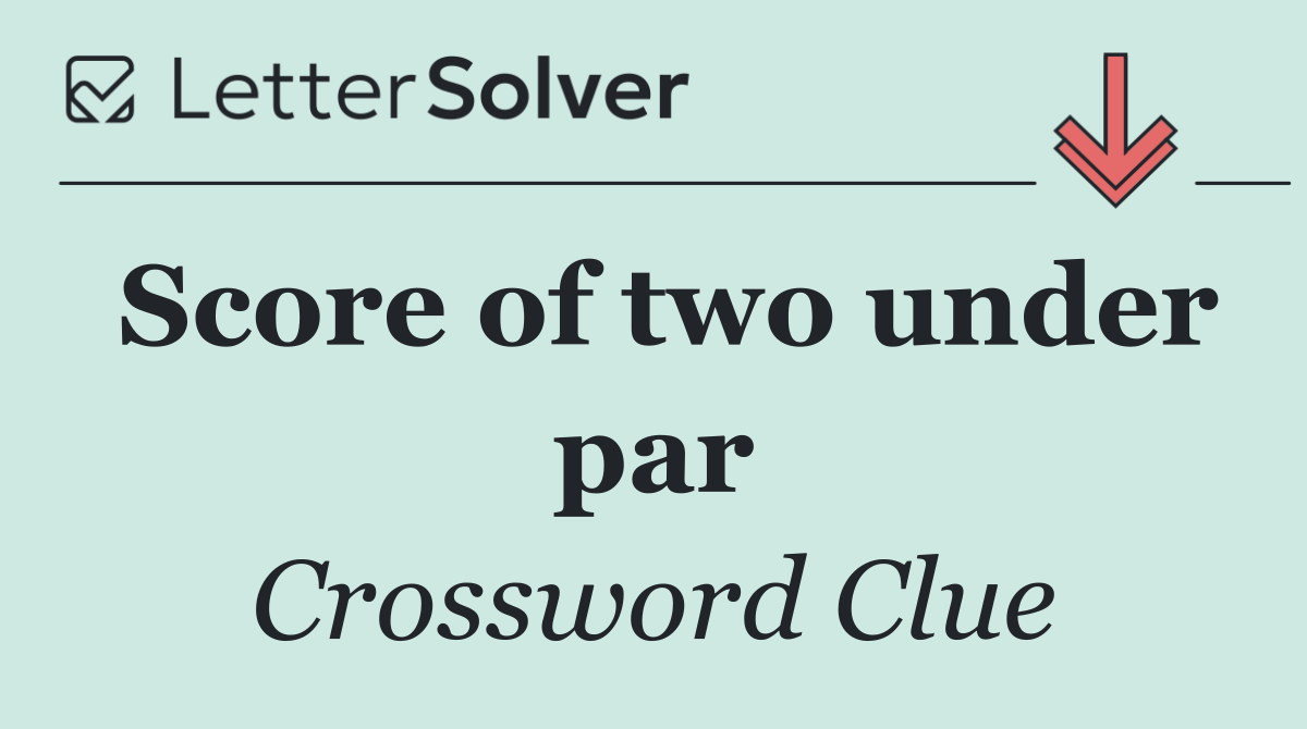 Score of two under par