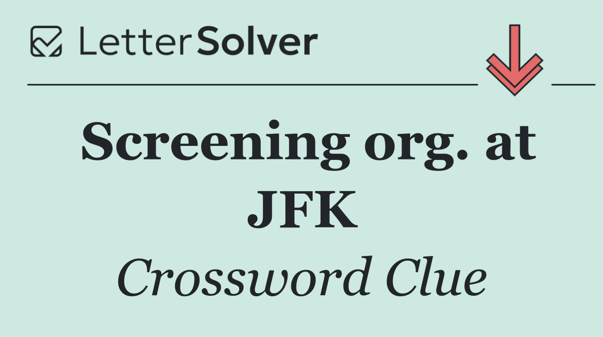 Screening org. at JFK