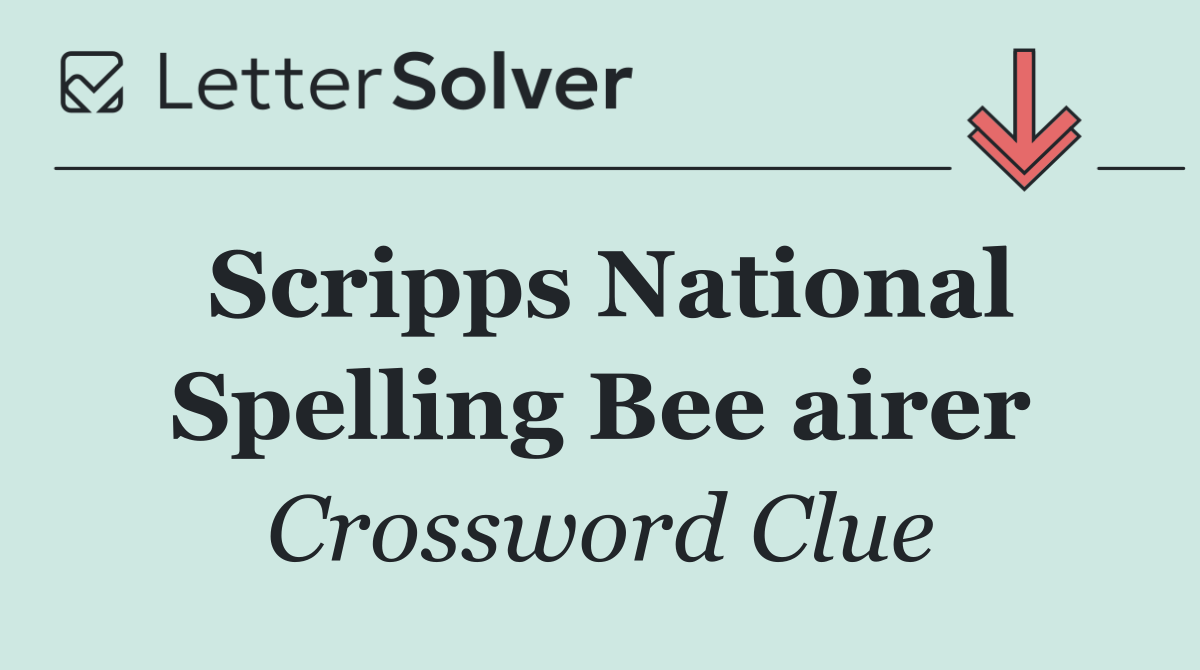 Scripps National Spelling Bee airer