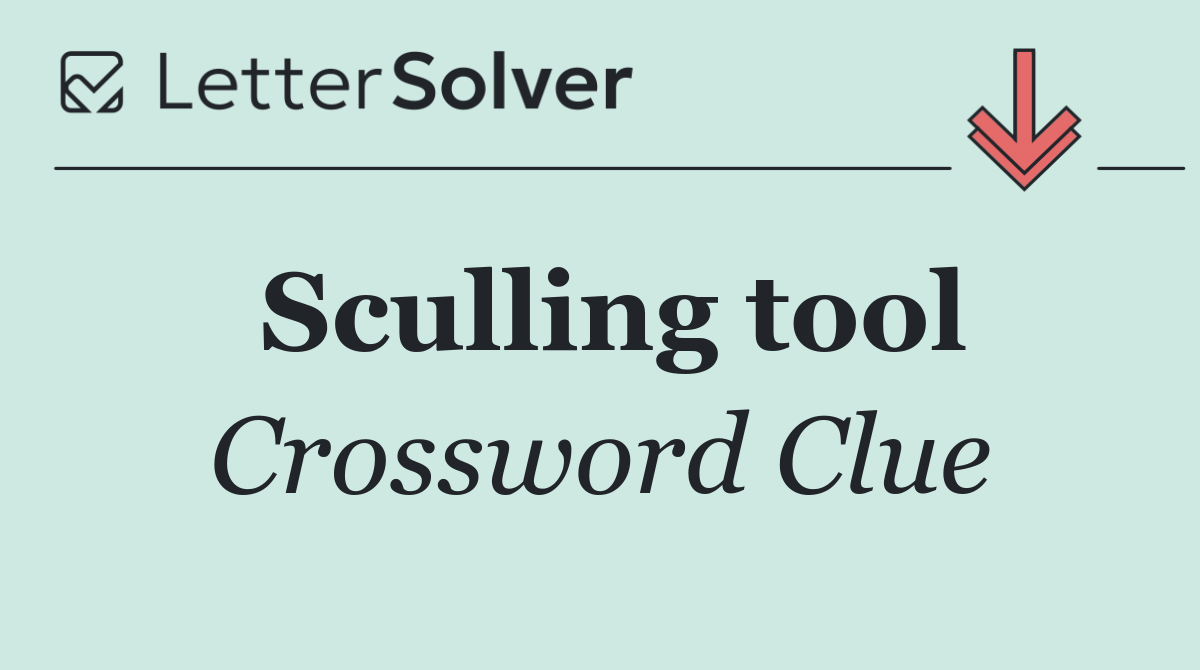 Sculling tool