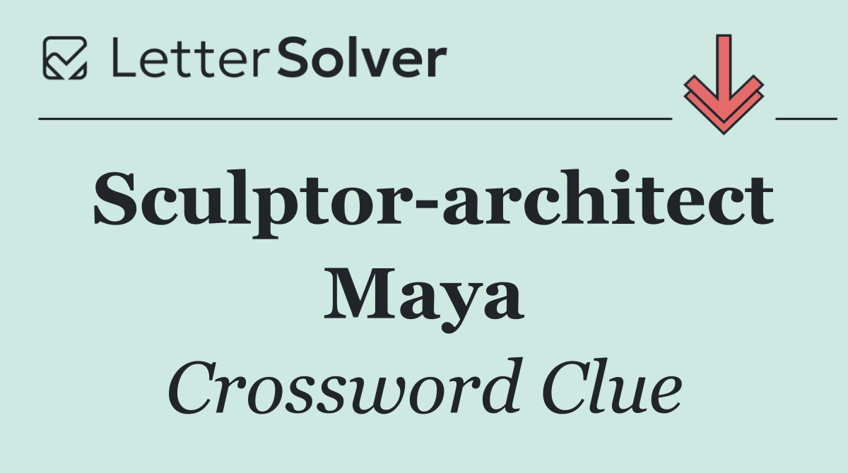 Sculptor architect Maya
