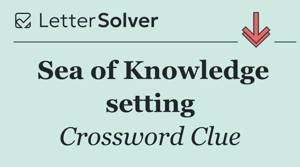 Sea of Knowledge setting