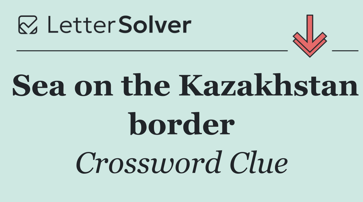 Sea on the Kazakhstan border