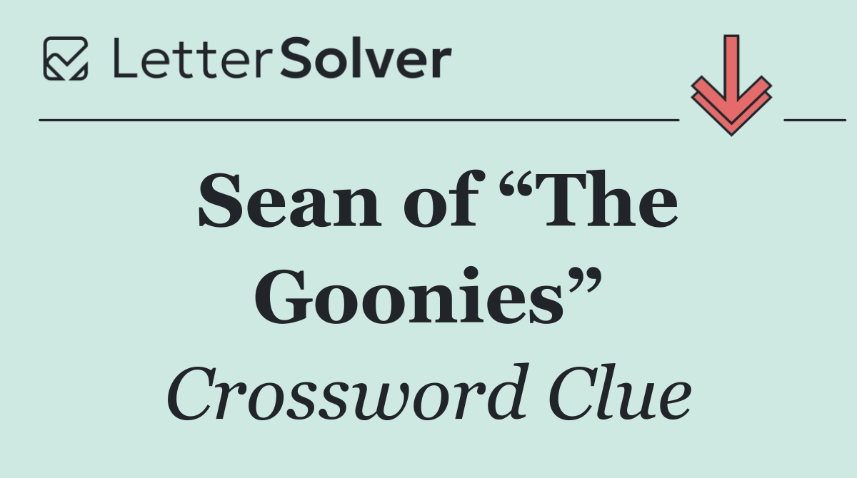 Sean of “The Goonies”