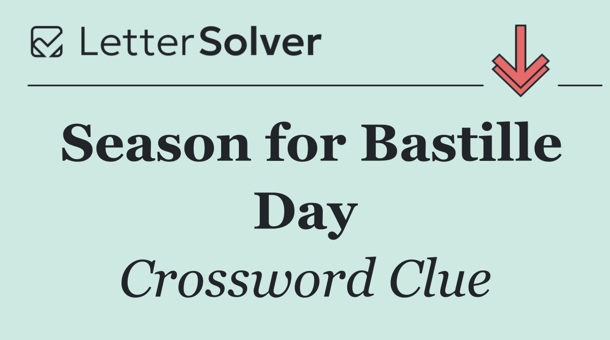 Season for Bastille Day