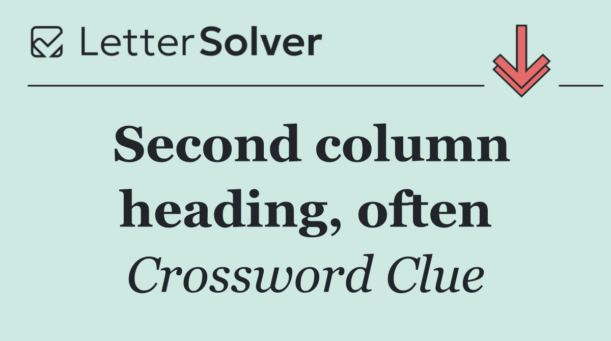 Second column heading, often