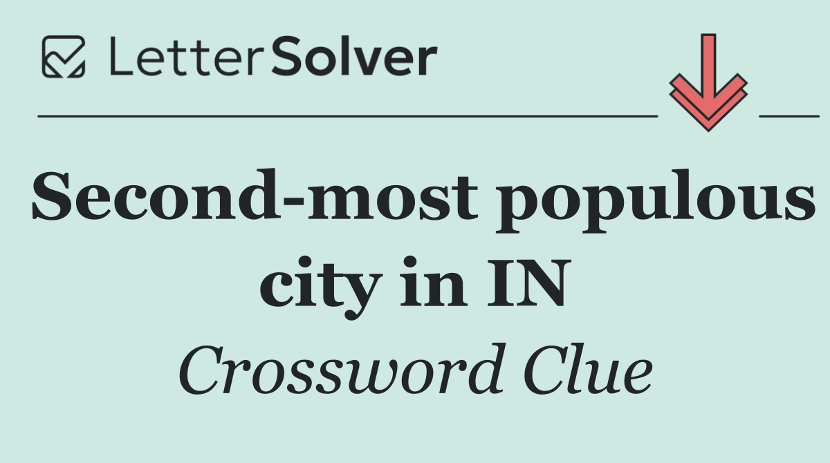 Second most populous city in IN