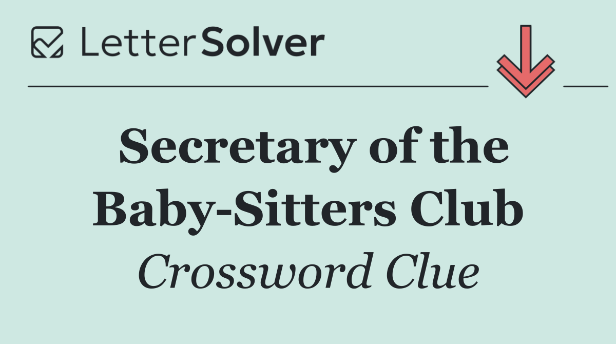 Secretary of the Baby Sitters Club