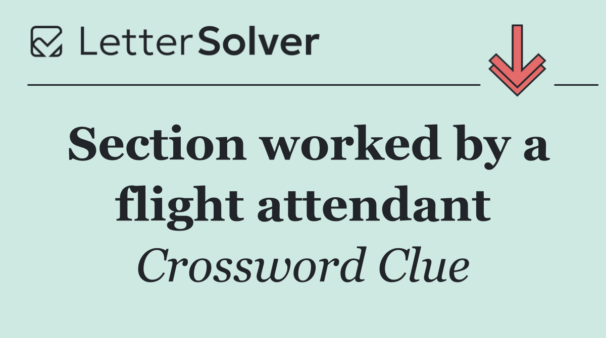 Section worked by a flight attendant