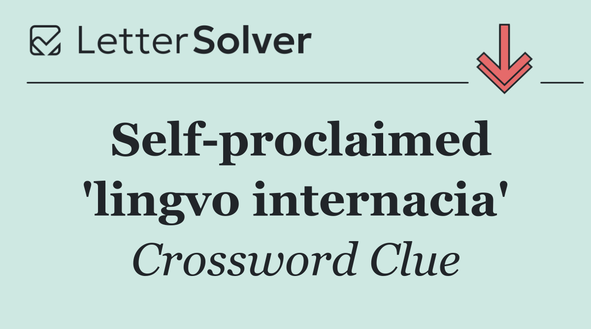Self proclaimed 'lingvo internacia'