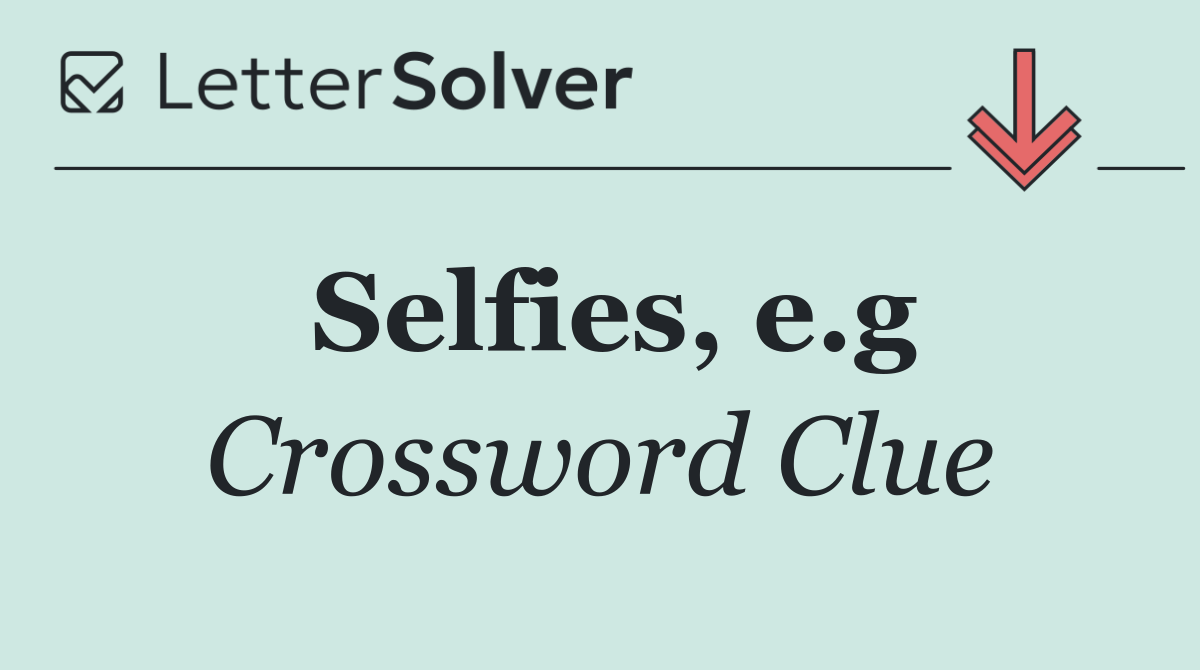 Selfies, e.g