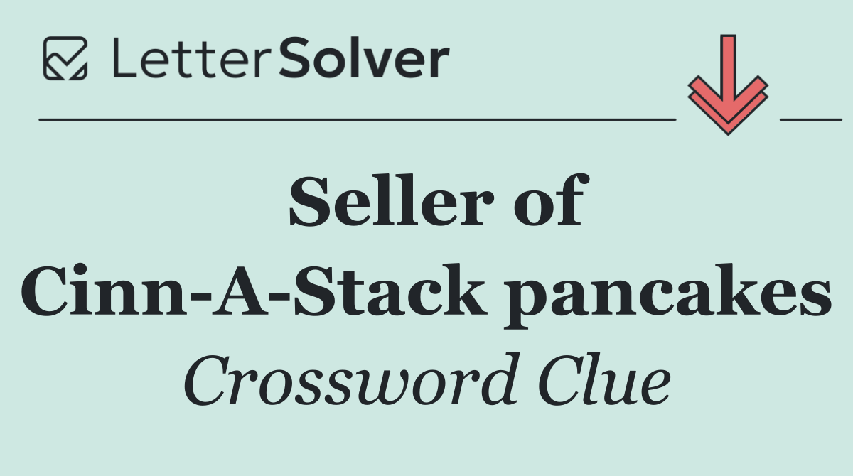 Seller of Cinn A Stack pancakes