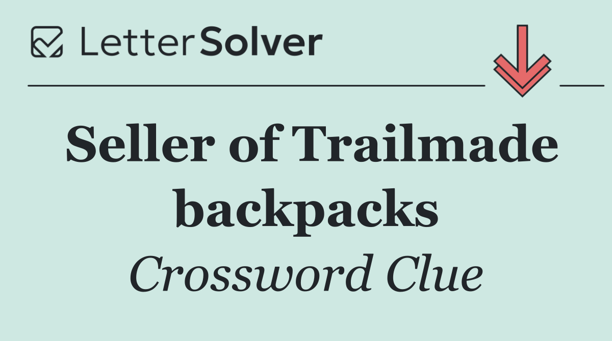 Seller of Trailmade backpacks