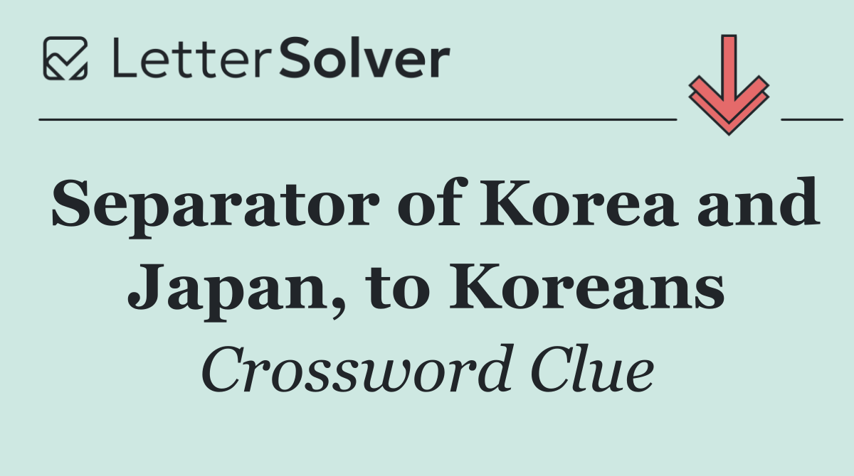 Separator of Korea and Japan, to Koreans