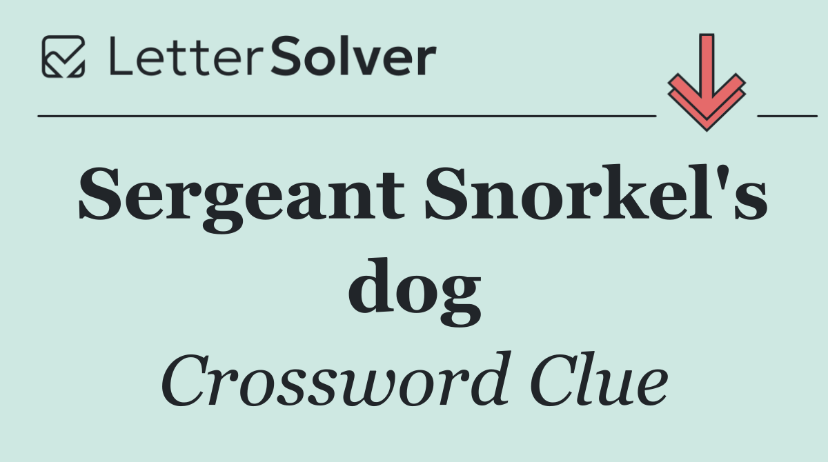 Sergeant Snorkel's dog