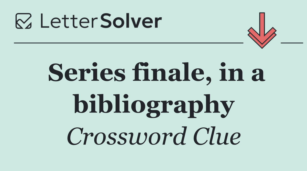 Series finale, in a bibliography