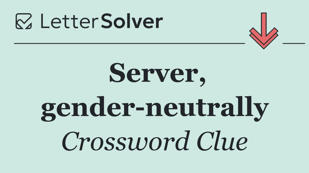 Server, gender neutrally