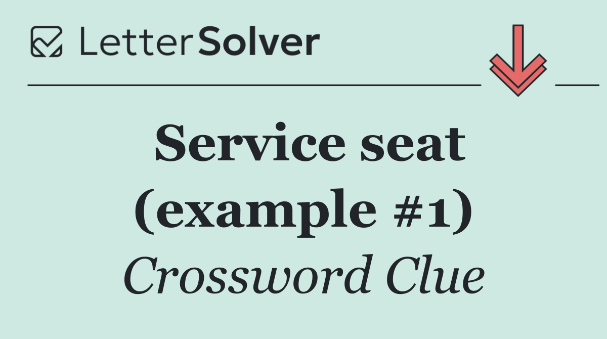 Service seat (example #1)