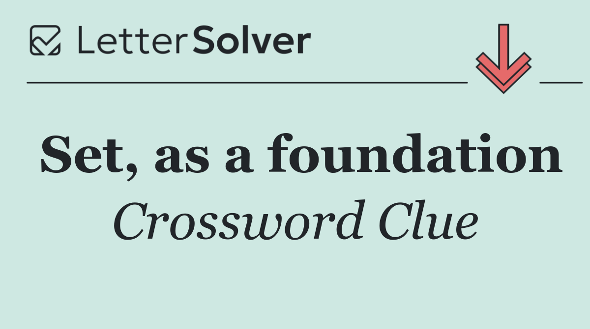 Set, as a foundation