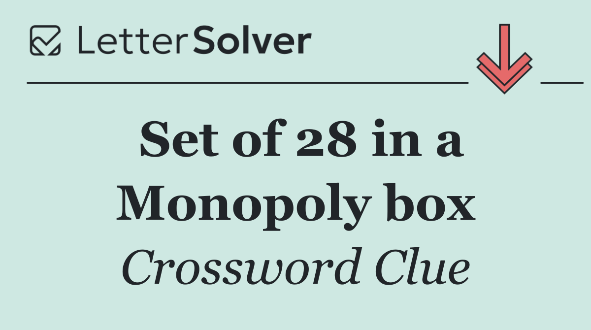 Set of 28 in a Monopoly box