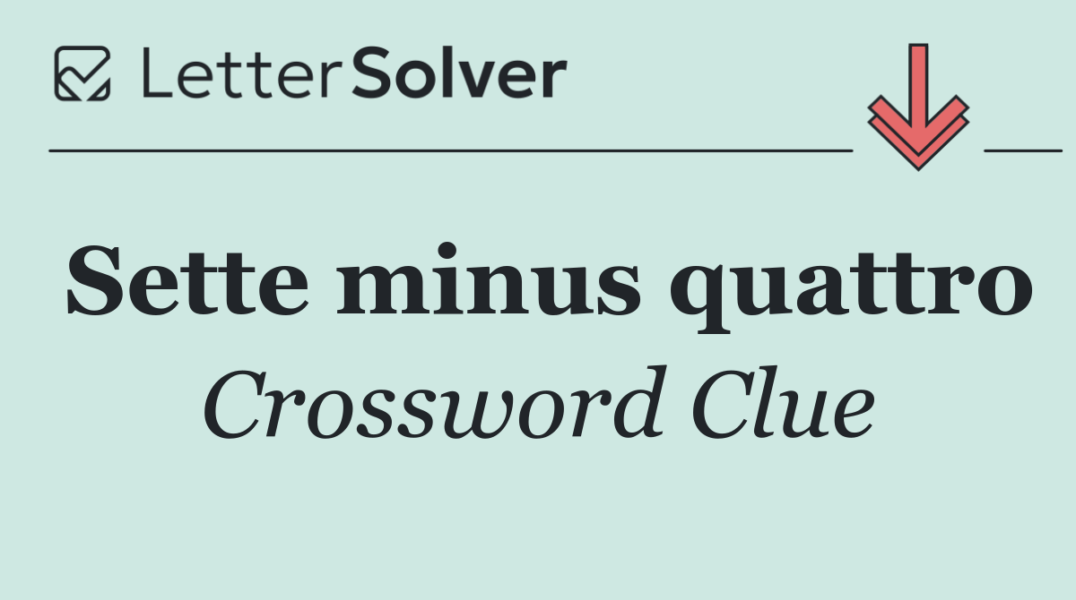 Sette minus quattro