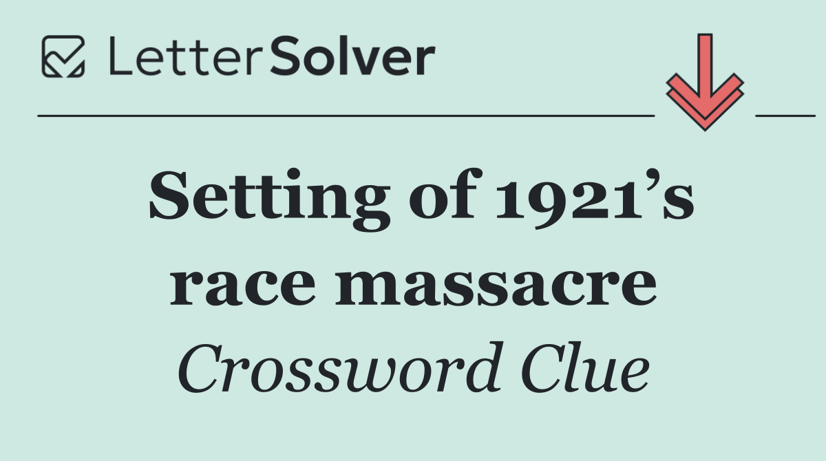 Setting of 1921’s race massacre