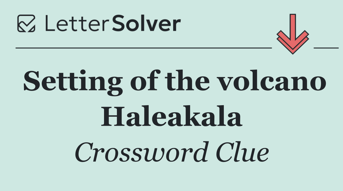 Setting of the volcano Haleakala