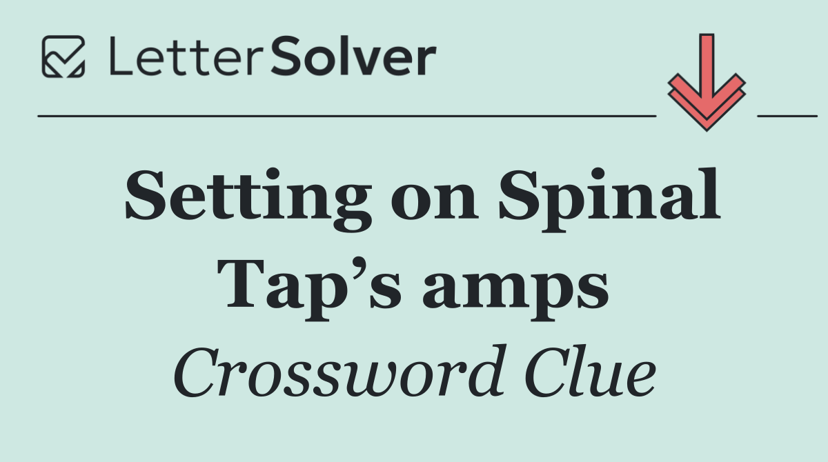 Setting on Spinal Tap’s amps
