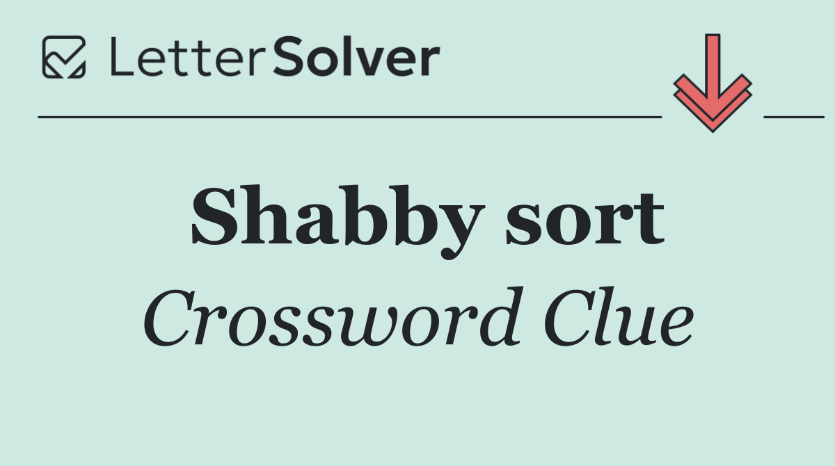 Shabby sort