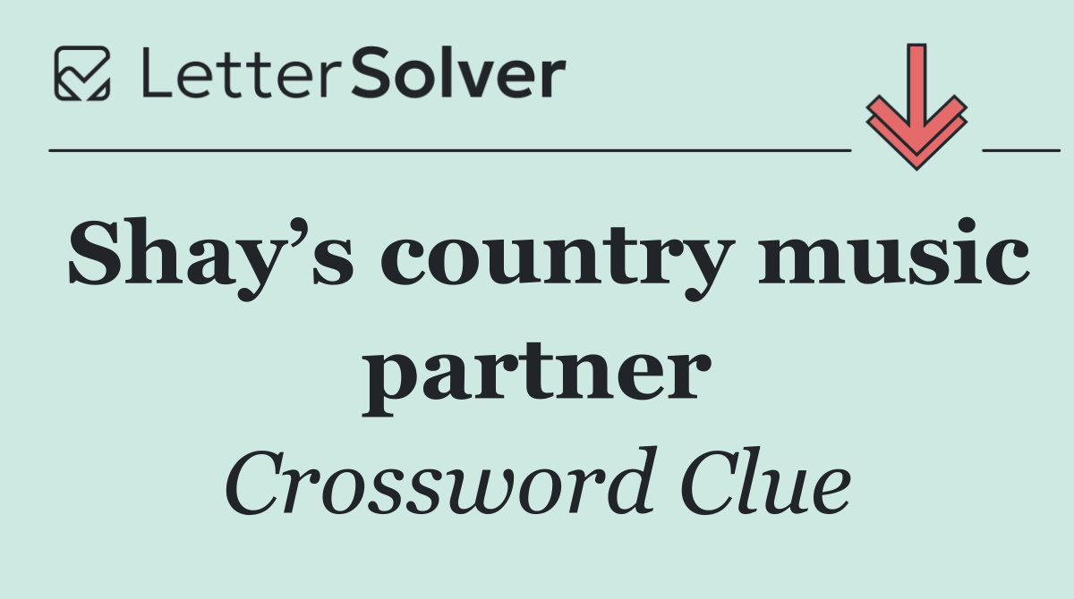 Shay’s country music partner