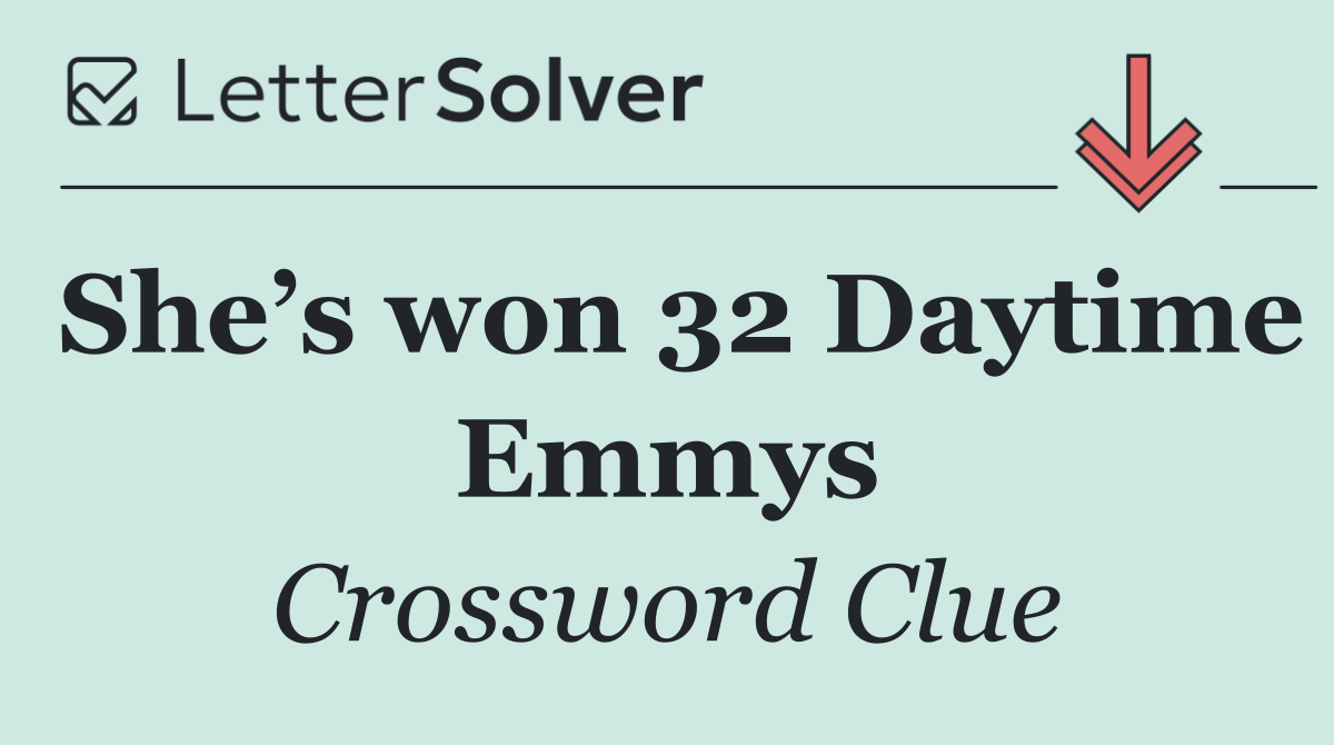 She’s won 32 Daytime Emmys