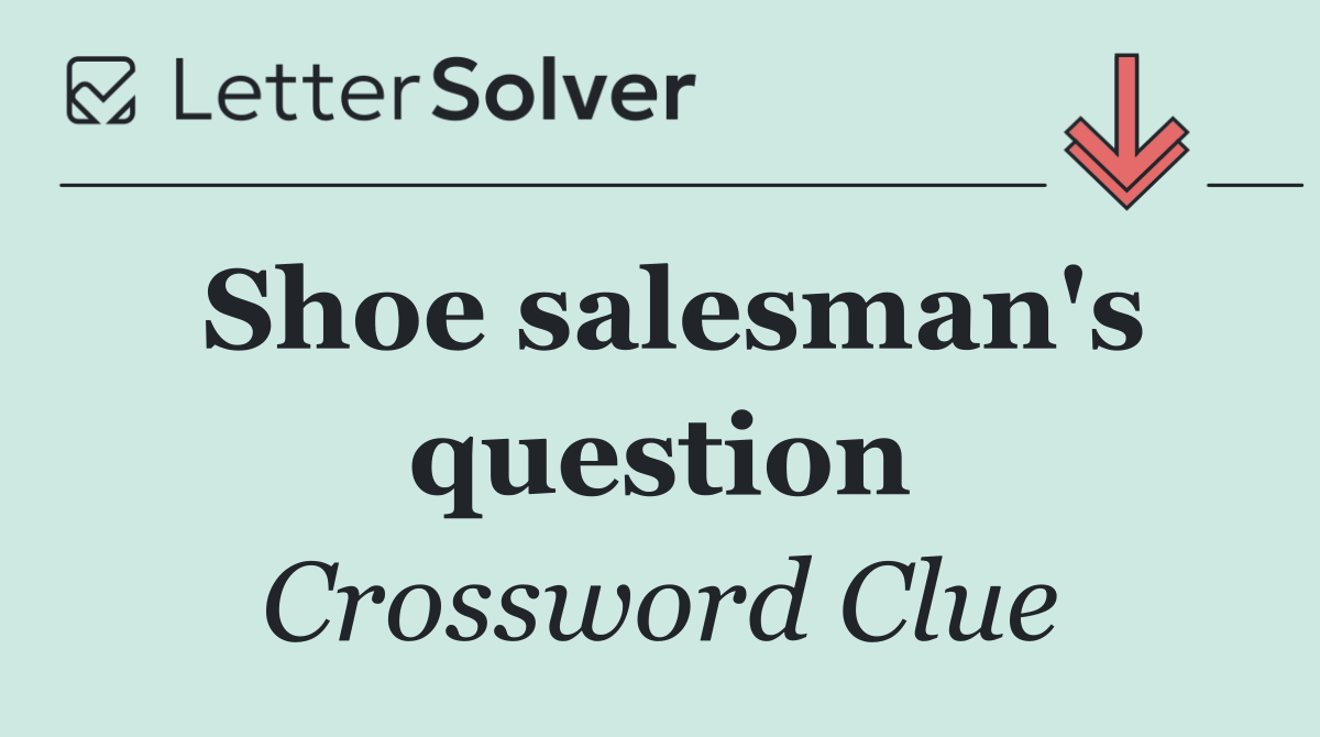 Shoe salesman's question