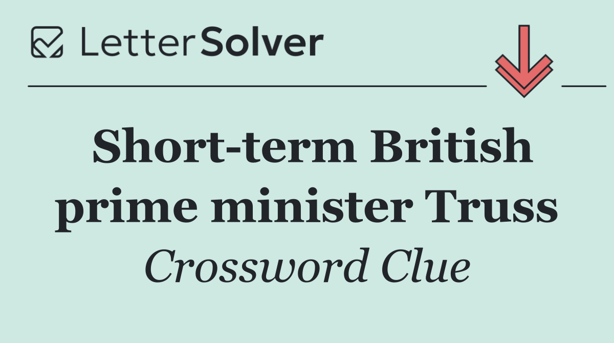 Short term British prime minister Truss