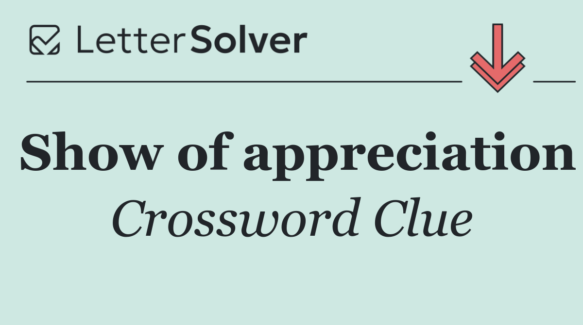 Show of appreciation