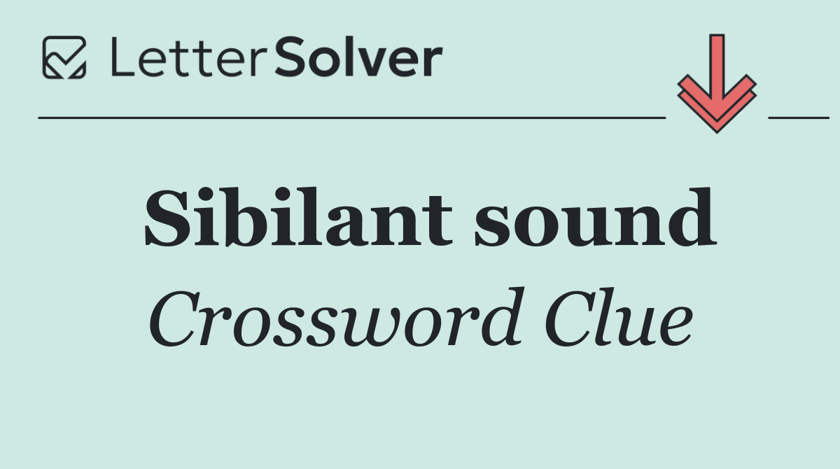 Sibilant sound