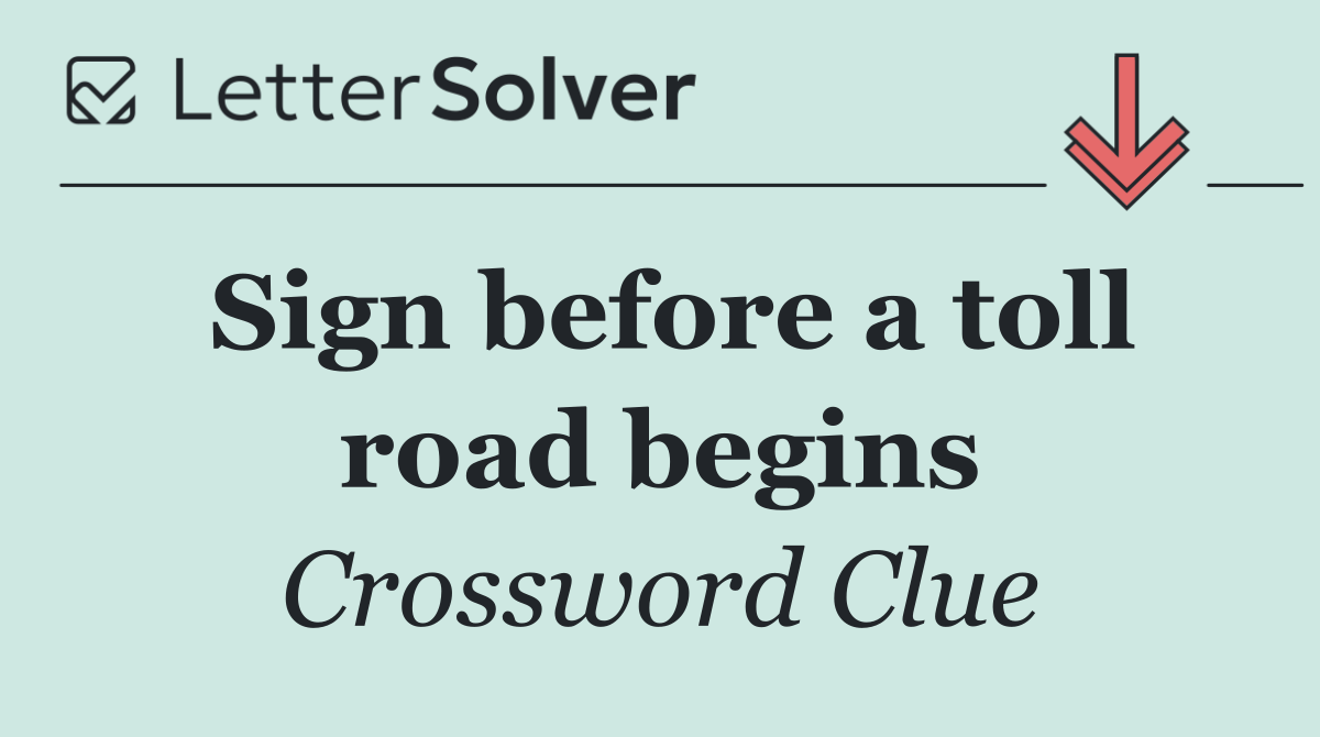 Sign before a toll road begins
