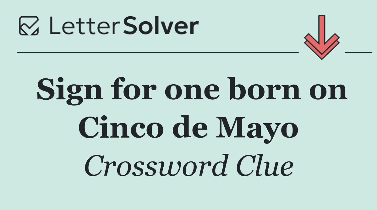 Sign for one born on Cinco de Mayo