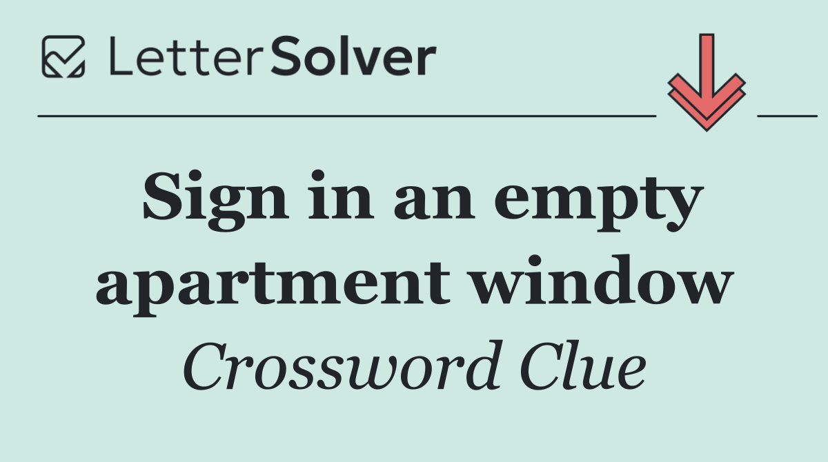 Sign in an empty apartment window