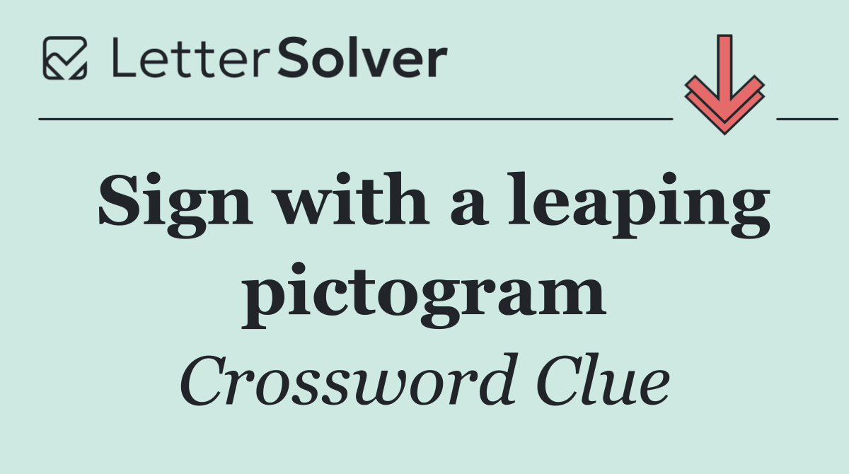 Sign with a leaping pictogram