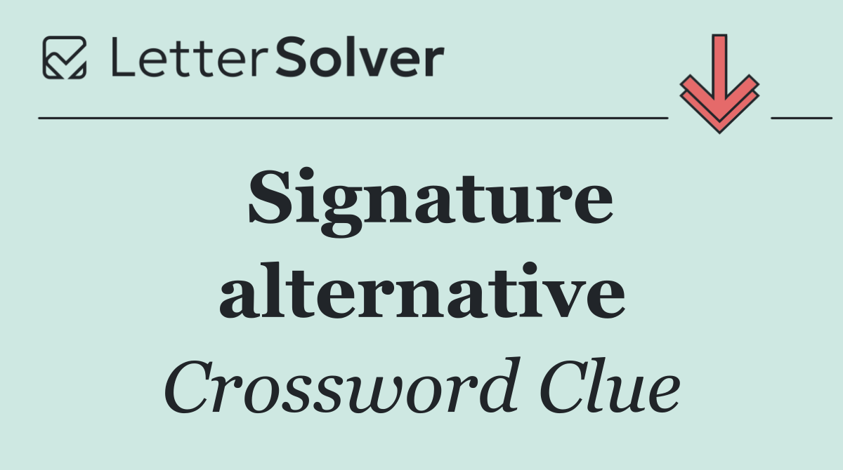 Signature alternative
