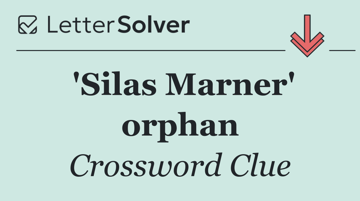 'Silas Marner' orphan