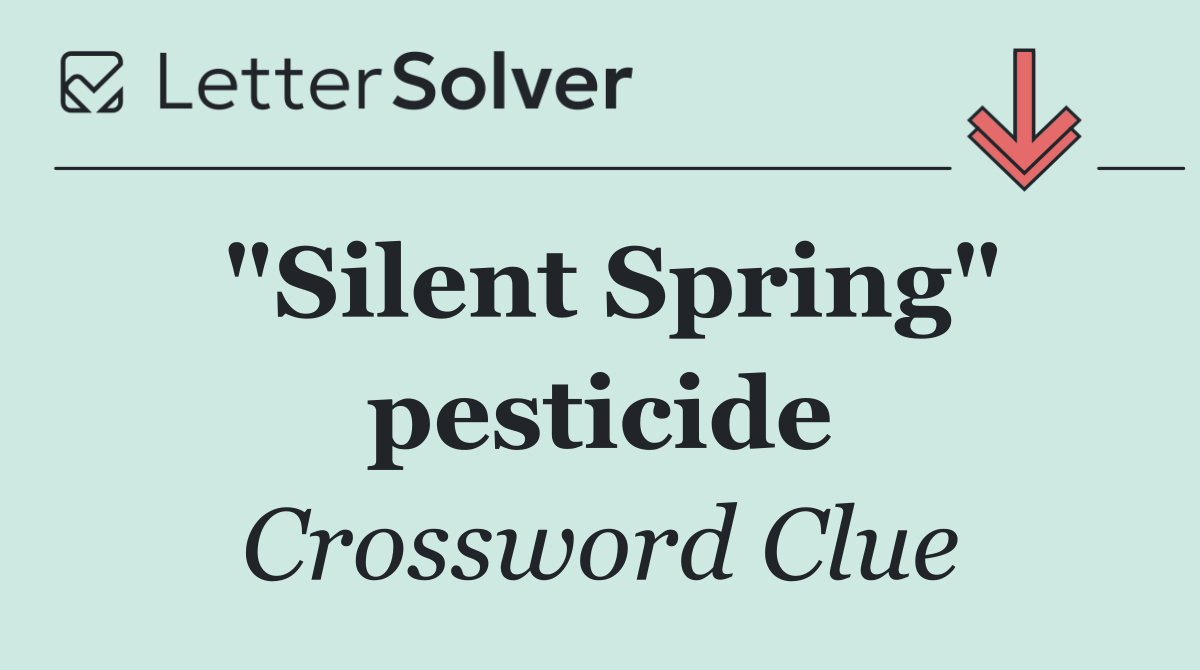 "Silent Spring" pesticide