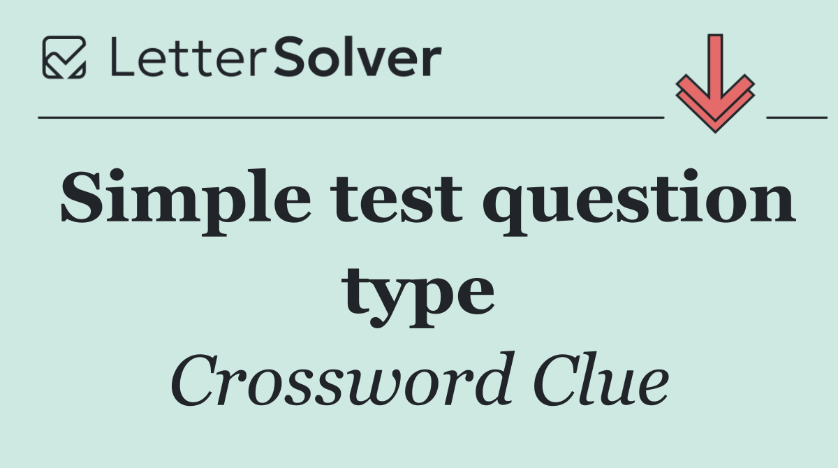 Simple test question type