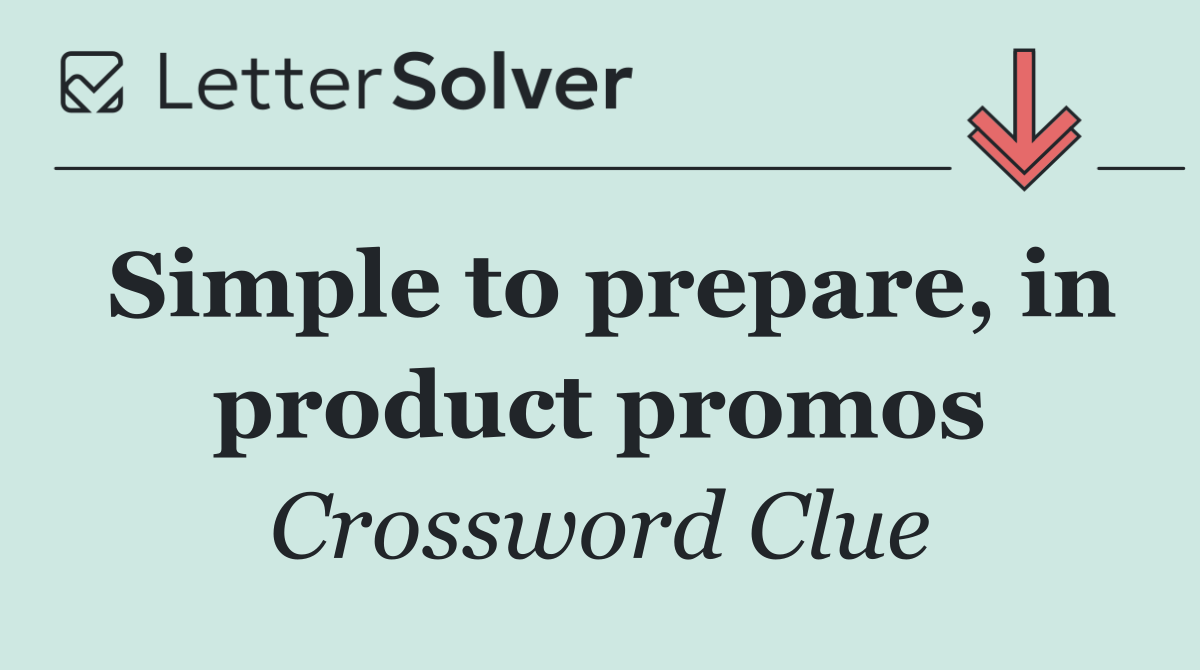 Simple to prepare, in product promos